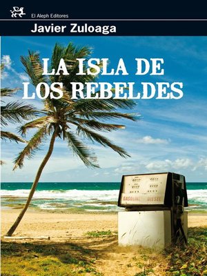 cover image of La isla de los rebeldes